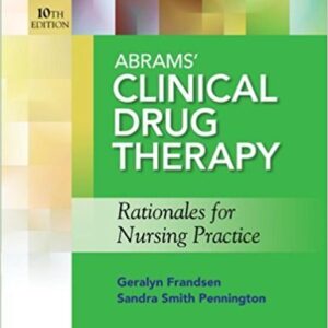 Abrams' Clinical Drug Therapy Rationales for Nursing Practice by Geralyn Frandsen