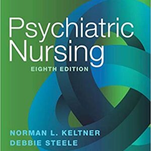 Psychiatric Nursing 8th Edition by Keltner