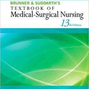Brunner & Suddarth's Textbook of Medical-Surgical Nursing 13Th  Edition