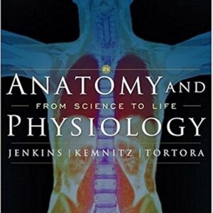 Anatomy And Physiology From Science to Life 2nd Edition by Jenkins, Gail