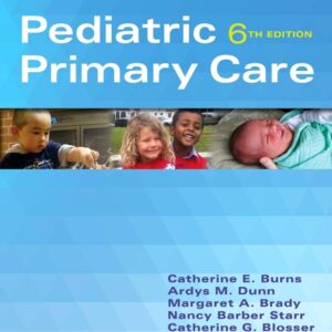 Pediatric Primary Care 6Th Edition