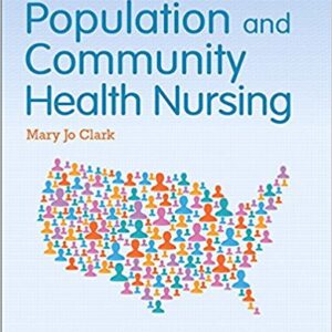 Population And Community Health Nursing  6 Ed By Mary JO Clark