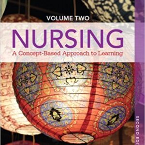 Nursing A Concept Based Approach to Learning Volume II 2nd Ed
