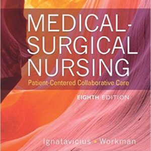 Medical Surgical Nursing Patient Centered Collaborative Care 8th Edition by Donna D. Ignatavicius