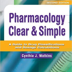 Pharmacology Clear And Simple A Guide to Drug 2nd Edition By Watkins