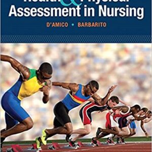Health & Physical Assessment In Nursing 3rd Edition by Donita T D'Amico