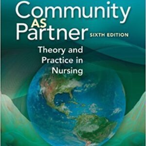 Community As Partner Theory And Practice in Nursing  6th edition  by Anderson