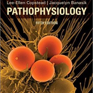 Pathophysiology 5th Edition by LeeEllen C. Copstead