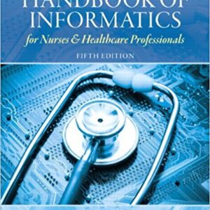 Handbook Of Informatics for Nurses & Healthcare Professionals 5th Edition by Toni Lee Hebda