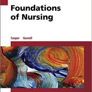 Foundations of Nursing 7th Edition By Kim Cooper- Kelly Gosnell