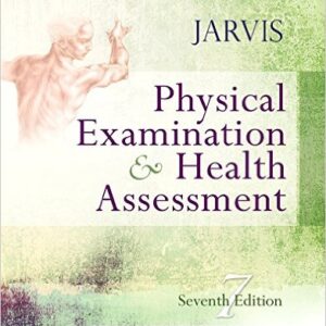 Physical Examination And Health Assessment 7th Edition by Carolyn Jarvis