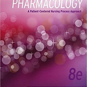 Pharmacology A Patient Centered Nursing Process Approach 8th Edition by Kee Hayes