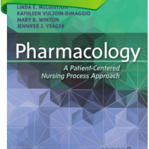 Pharmacology A Patient Centered Nursing Process Approach 9th Edition By Linda E