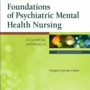 Varcarolis' Foundations of Psychiatric Mental Health Nursing A Clinical Approach 7th Edition By  Margaret Jordan Halter