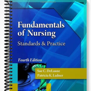 Fundamentals of Nursing 4th ed By Delaune - Ladner
