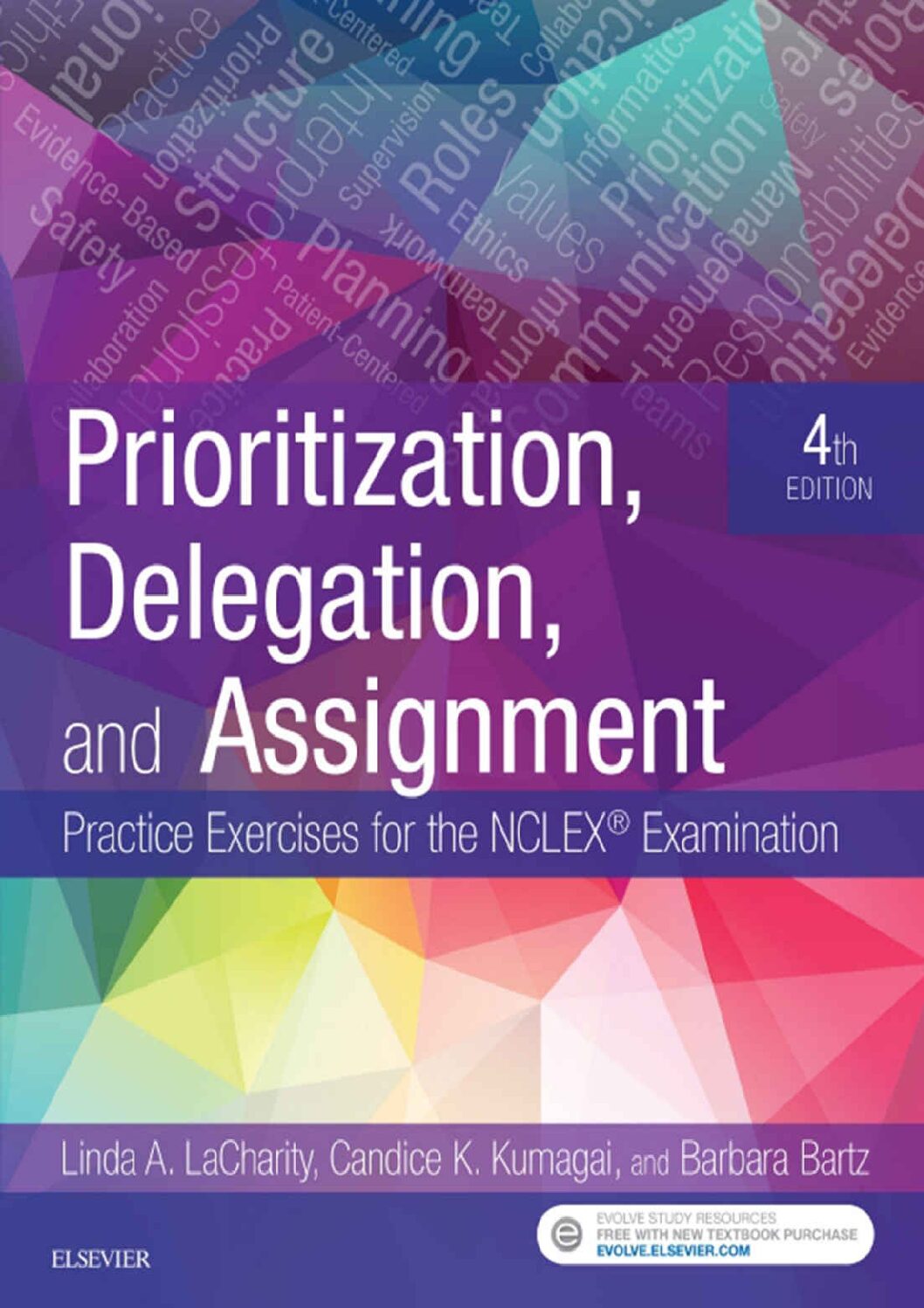 Prioritization Delegation and Assignment Practice Exercises for the NCLEX 4th Edition