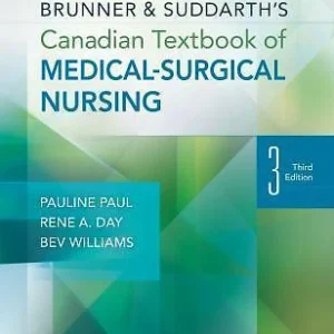 Brunner & Suddarth's Canadian Textbook of Medical Surgical Nursing 3rd Edition