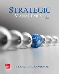 Strategic Management Concepts 3rd Edition By Frank Rothaermel - Test Bank