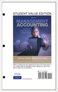 Management Accounting Information for Decisionn Making And Strategy Execution Atkinson 6th Edition by Anthony A. Atkinson - Test Bank