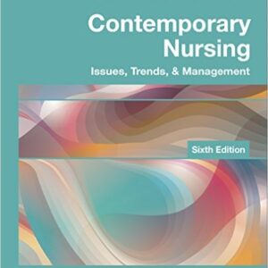Contemporary Nursing Issues, Trends, & Management 6th Edition by Barbara Cherry- Test Bank