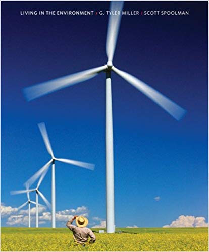 Living in the Environment Principles Connections and Solutions 16th Edition By G. Tyler Miller - Test Bank