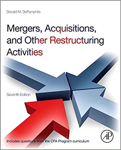 Mergers Acquisitions And Other Restructuring Activities 7th Edition By Donald DePamphilis - Test Bank