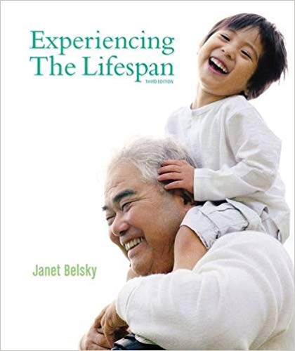 Experiencing the Lifespan 3rd Edition By Janet Belsky - Test Bank