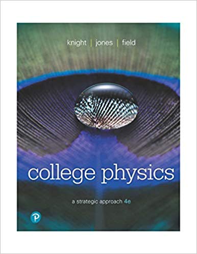 College Physics 4th Edition by Knight - Test Bank