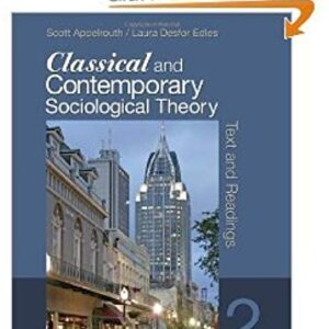 Classical And Contemporary Sociological Theory Text And Readings 2nd Edition By Scott A. - Test Bank