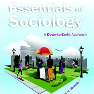Essentials Of Sociology  A Down to Earth Approach 10th Edition by James M. Henslin   -Test Bank