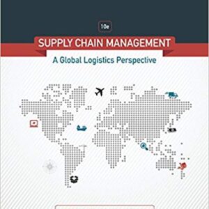 Supply Chain Management A Logistics Perspective 10th Edition By Coyle - Test Bank
