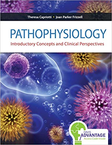 Pathophysiology Introductory Concepts And Clinical Perspectives By Capriotti DO MSN CRNP - Test Bank