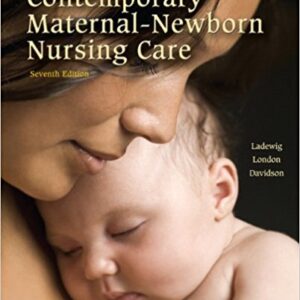 Contemporary Maternal Newborn Nursing 7th Edition by Patricia W. Ladewig - Test Bank