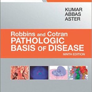 Robbins & Cotran Pathologic Basis of Disease 9th Edition by Vinay Kumar