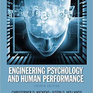 Engineering Psychology And Human Performance 4th Edition By Christopher D. Wickens - Test Bank