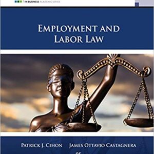 Employment And Labor Law 9th Edition By Patrick J. Cihon - Test Bank