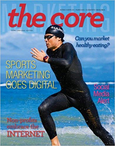 Marketing The Core 3rd Canadian Edition By KERIN HARTLEY RUDELIUS CLEMENTS SKOLNICK - Test Bank
