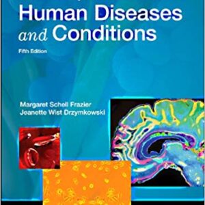 Essentials of Human Diseases And Conditions 5th Edition By Frazier RN CMA BS - Test Bank