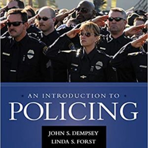 An Introduction to Policing 8th Edition by John S. Dempsey - Test Bank