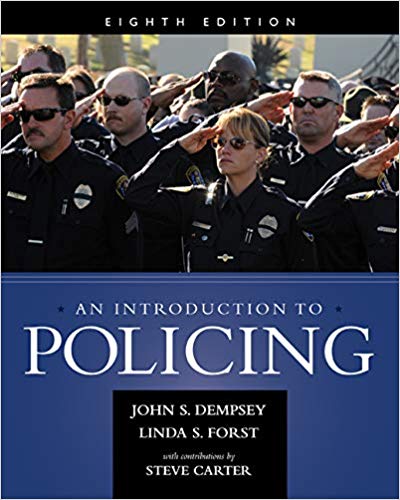 An Introduction to Policing 8th Edition by John S. Dempsey - Test Bank
