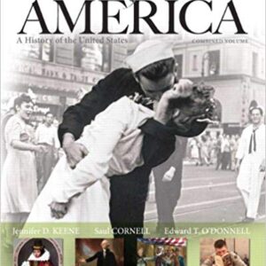 Visions of America A History of the United States Combined Volume 2nd Edition By Jennifer D. Keene - Test Bank