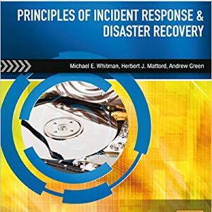 Principles of Incident Response And Disaster Recovery By Michael E. Whitman - Test Bank