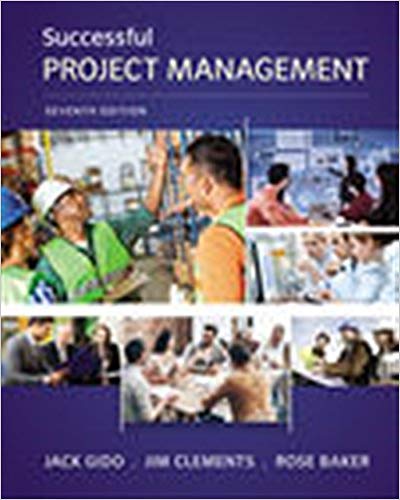 Successful Project Management 7th Edition By Gido - Test Bank
