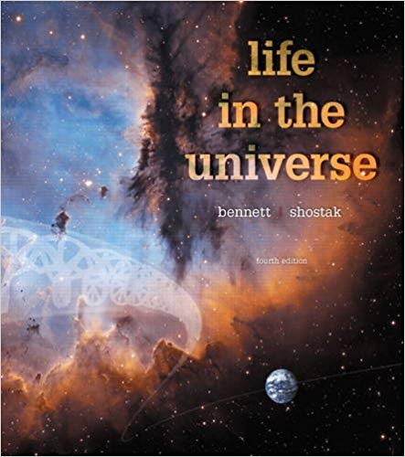 Life in the Universe 4th Edition By Jeffrey O. Bennett - Test Bank