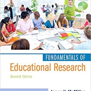 Fundamentals of Educational Research 7th Edition By James H McMillan - Test Bank