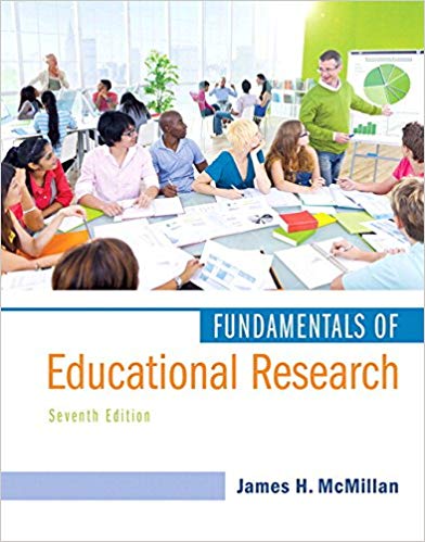 Fundamentals of Educational Research 7th Edition By James H McMillan - Test Bank