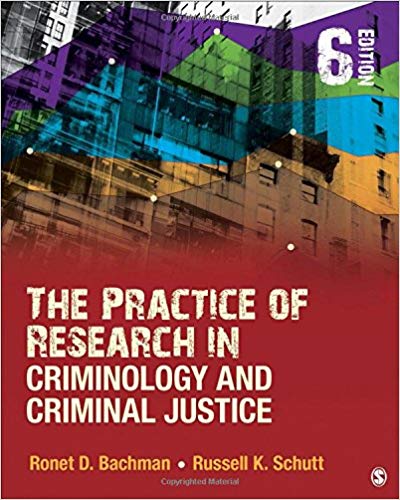 The Practice of Research in Criminology And Criminal Justice 6th Edition By Ronet D. Bachman - Test Bank