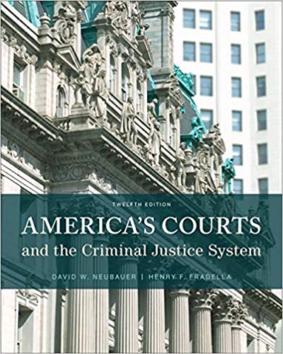 America's Courts and the Criminal Justice System 12th Edition by David W. Neubauer - Test Bank