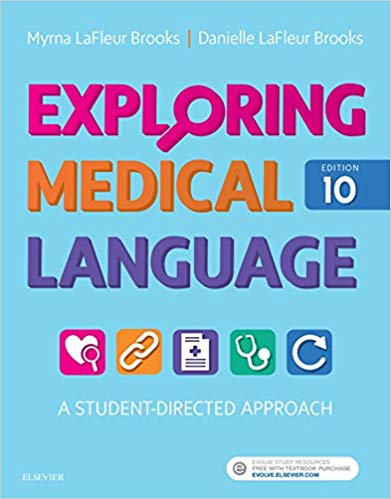 Exploring Medical Language 10th Edition By Myrna LaFleur Brooks - Test Bank
