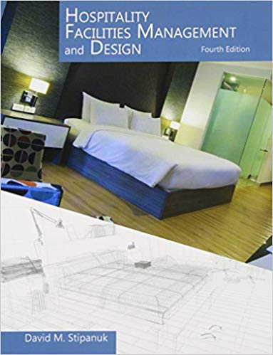 Hospitality Facilities Management And Design 4th Edition By David M. Stipanuk - Test Bank